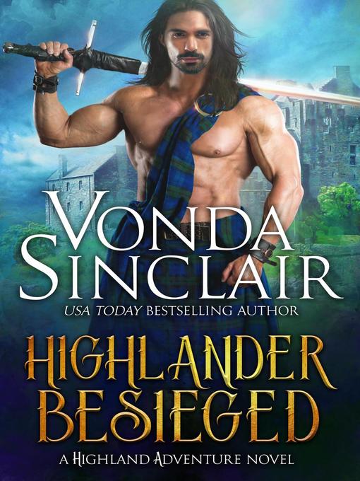 Title details for Highlander Besieged by Vonda Sinclair - Available